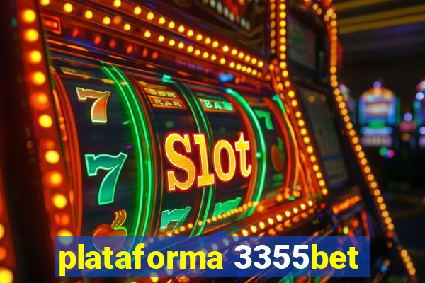 plataforma 3355bet